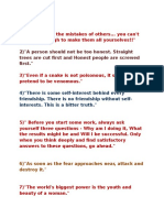 2) "A Person Should Not Be Too Honest. Straight Trees Are Cut First and Honest People Are Screwed First."