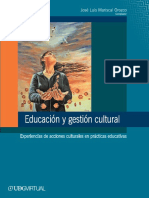 Educacion y Gestion Cultural. Experiencias de acciones culturales en prácticas educativas. José Luis Orozco. México.[1].pdf