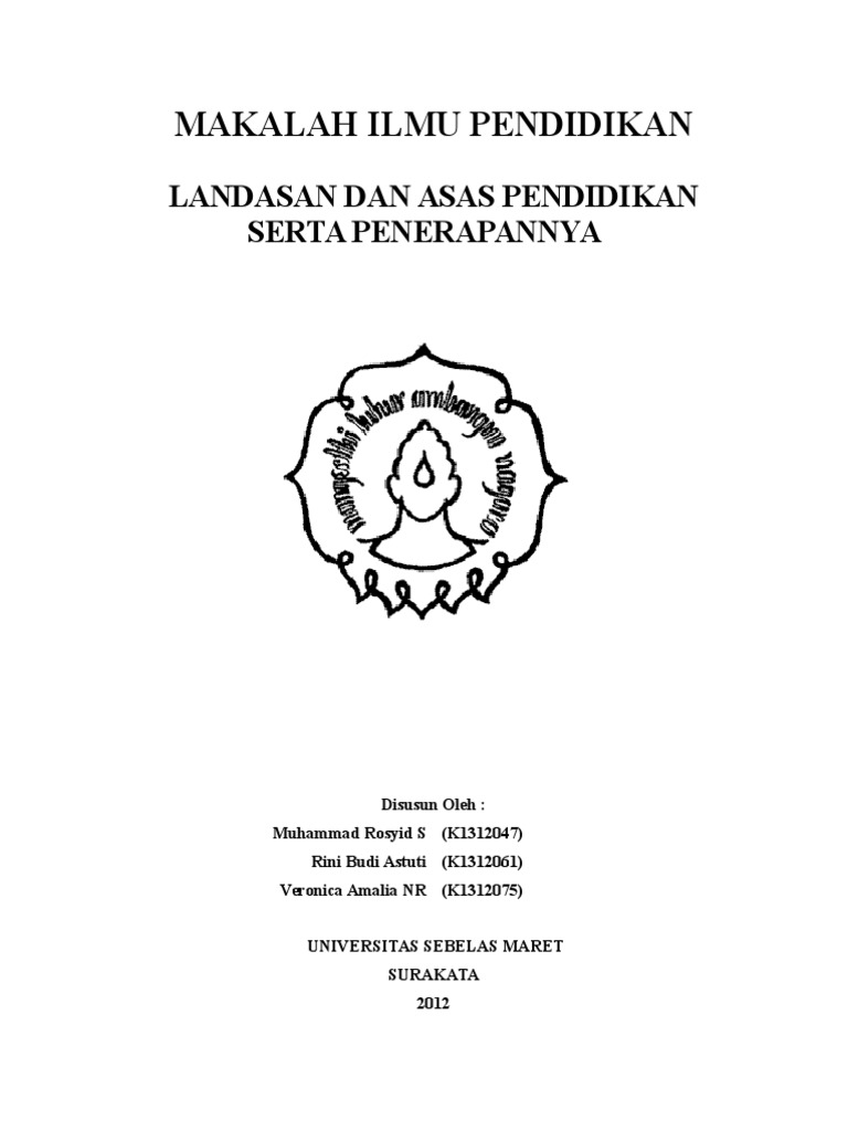 Pertanyaan Tentang Landasan Dan Asas Asas Pendidikan Serta Penerapannya Terkait Pendidikan