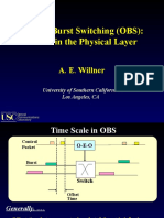 Optical Burst Switching (OBS) : Issues in The Physical Layer: A. E. Willner
