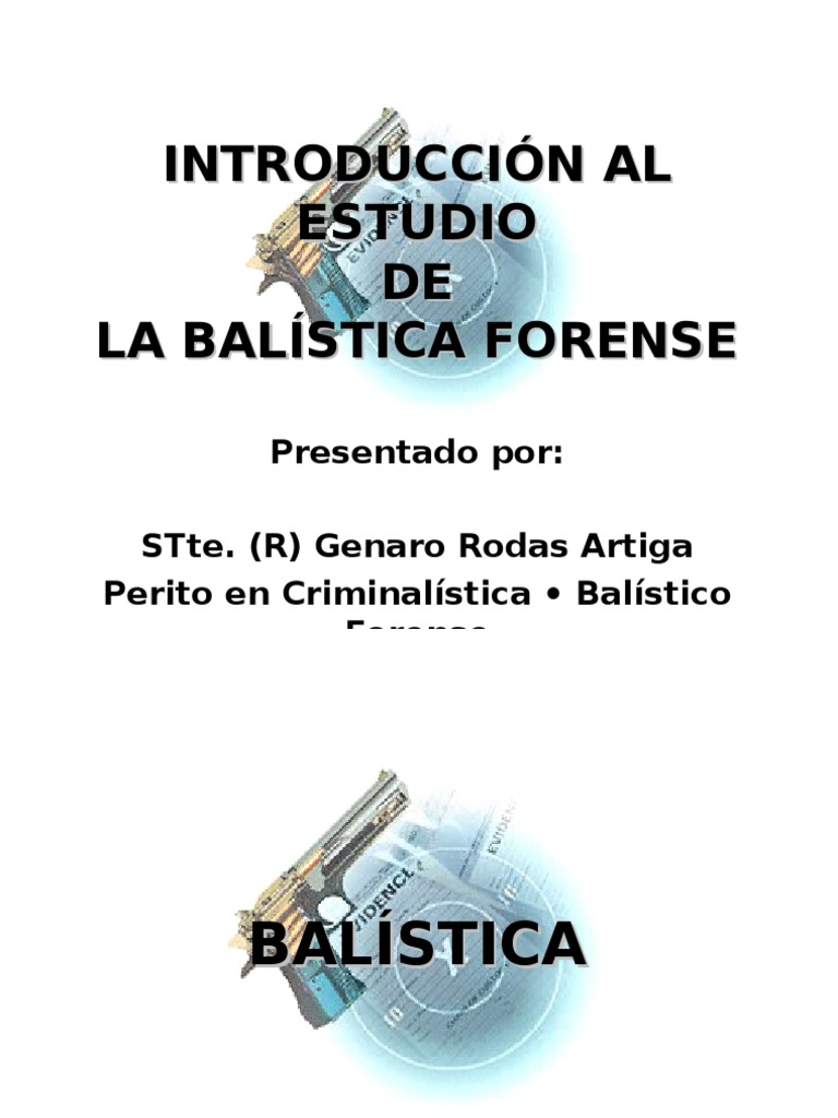 Balistica Forense CSJ MAR2007(Muy Completo Balística