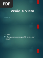 Visão X Vista