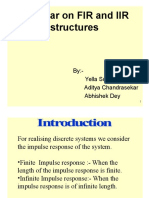 Seminar On FIR and IIR Structures: By:-Yella Surya Teja Aditya Chandrasekar Abhishek Dey