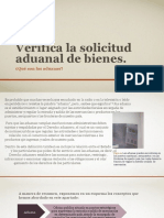 Verifica solicitud aduanal bienes