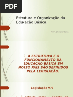 Estrutura E Funcionamento Da Ed. Básica - Parte 1