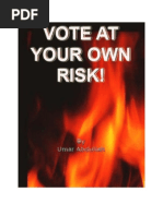 Vote at Your Own Risk!