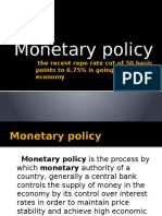 Monetary Policy: The Recent Repo Rate Cut of 50 Basis Points To 6.75% Is Going To Help Economy