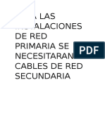 Para Las Instalaciones de Red Primaria Se Necesitaran Cables de Red Secundaria