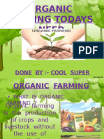 Organic Farming Todays Need: Done By:-Cool Super