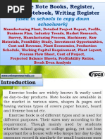 Download Exercise Note Books Register School Notebook Writing Register used in schools to copy down schoolwork - Manufacturing Plant Detailed Project Report Profile Business Plan Industry Trends Market Research Survey Manufacturing Process Machinery Raw Materials Feasibility Study Investment Opportunities Cost and Revenue Plant Economics Production Schedule Working Capital Requirement Plant Layout Process Flow Sheet Cost of Project Projected Balance Sheets Profitability Ratios Break Even Analysis by Ajay Gupta SN314785249 doc pdf