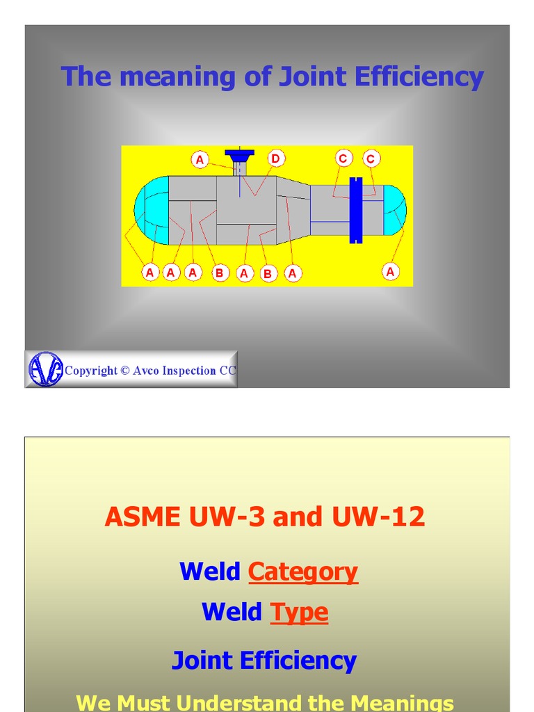 ASME Joint Efficiency Welding Construction