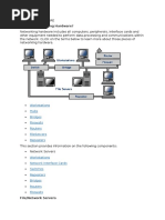 What Is Networking Hardware?: Workstations Hubs Bridges Firewalls Routers Fileservers Repeaters