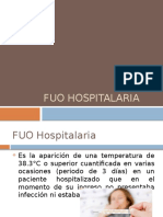  FUO Hospitalaria, FUO Neutropénica, FUO Vih y Tratamiento.