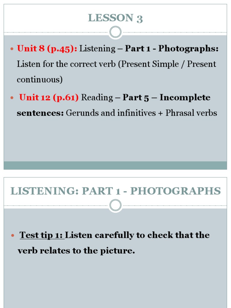 Lesson 3 Listening for Verbs in Photographs and Completing Sentences with Gerunds, Infinitives