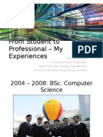 From Student To Professional - My Experiences