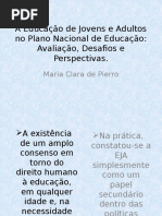A EJA no Plano Nac de Educação Avaliação, Desafios e Perspectivas (2).pptx