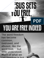 If Jesus Sets You Free, You Are Free Indeed