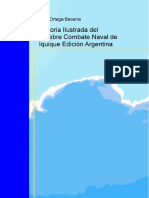 Historia Ilustrada Del Celebre Combate Naval de Iquique. Edicion Argentina (2002)