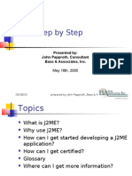 J2ME Step by Step: Presented By: John Papproth, Consultant Bass & Associates, Inc