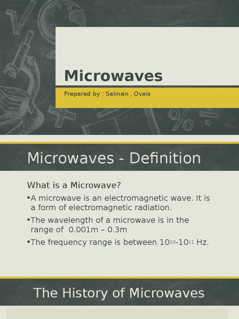 Microwaves: Prepared By: Salman, Ovais | PDF | Science & Mathematics