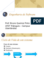 Engenharia de Software: Prof. Bruno Queiroz Pinto (IFET Triângulo - Campus Uberlândia)