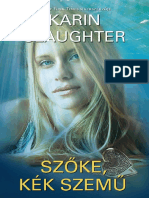 Karin Slaughter Szőke, Kék Szemű