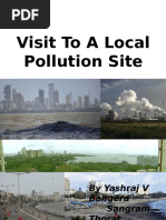 Visit To A Local Pollution Site by YASHRAJ