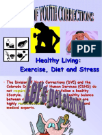 Healthy Living: Exercise, Diet and Stress