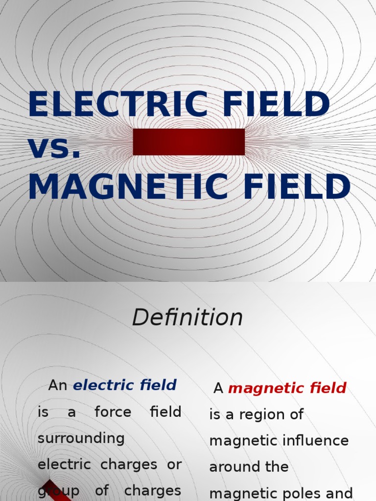 Electric Field Vs Magnetic Field Pdf Science Mathematics