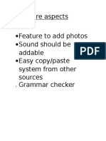 Future Aspects Feature To Add Photos Sound Should Be Addable Easy Copy/paste System From Other Sources Grammar Checker