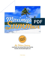 Maximizing: Summer