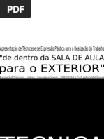 Apresentação de Técnicas e Expressões Plásticas 