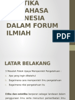 Etika Dan Estetika Berbahasa Indonesia Dalam Forum Ilmiah