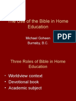 The Use of The Bible in Home Education: Michael Goheen Burnaby, B.C