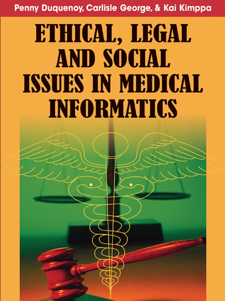 Ethical Legal And Social Issues In Medical Informatics Health