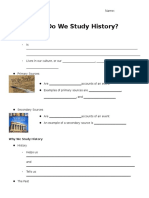 Why Do We Study History?: Unit: Introduction To History Name: - Section: Class Notes Date