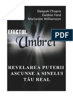 160170566-Debbie-Ford-Deepak-Chopra-Marianne-Wil-Efectul-Umbrei-Revelarea-Puterii-Ascunse-a-Sinelui-Tau-Real-format-DOCX.pdf