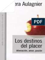 Aulagnier, Piera - Los Destinos Del Placer (alienación, amor, pasión)