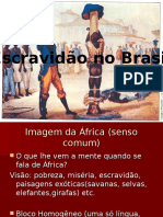 Escravidão No Brasil