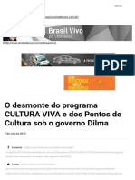 2013 Celio Turino - O Desmonte Do Programa CULTURA VIVA Gov Dilma - Brasil Vivo