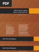 Dulce Et Decoru Est and Wild With All Regrets powerpoint presentation worthy