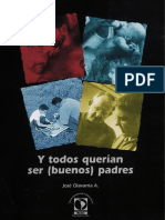 Olavarria, J. (2001). Y Todos Querian Ser (Buenos) Padres.