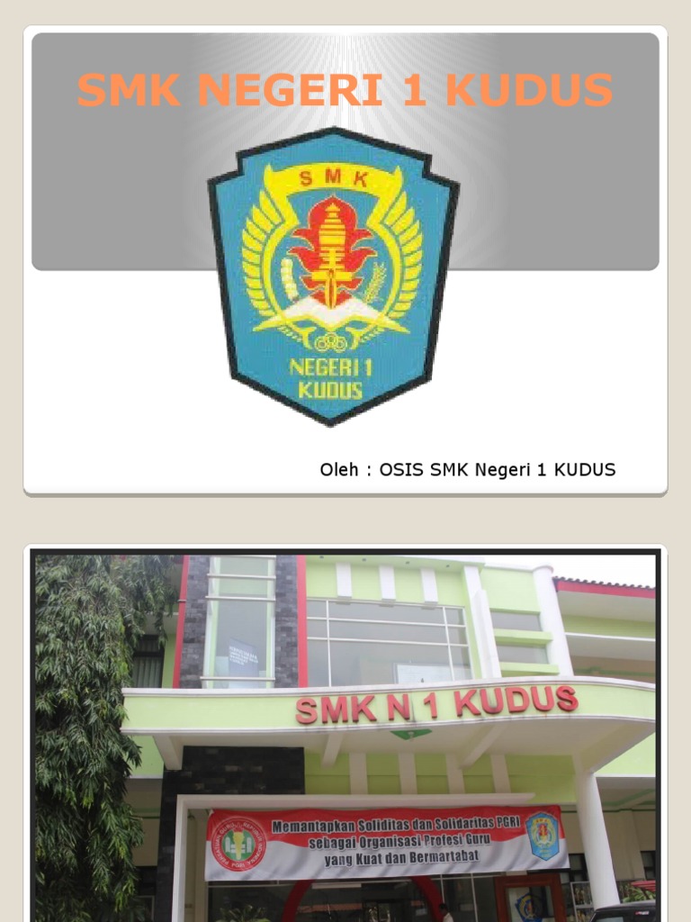 Profil Smk Negeri 1 Kudus Osis Smk Negeri 1 Kudus 20152016