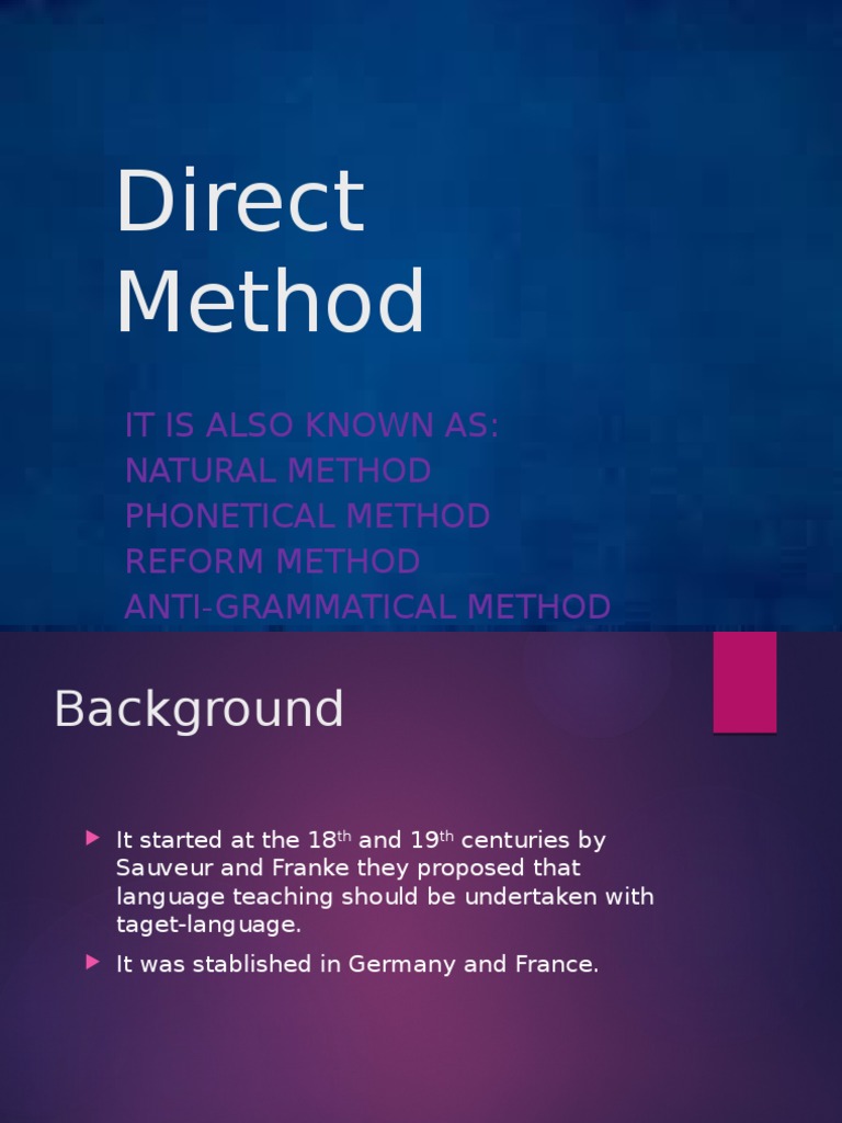 direct-method-it-is-also-known-as-natural-method-phonetical-method