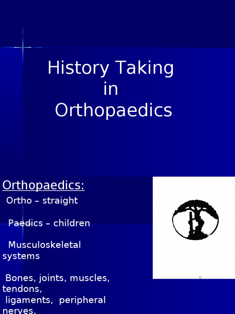 History Taking in Orthopaedics Orthopedic Surgery Pain