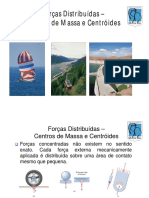 11 - Forças Distribuidas - Centros de Massa e Centroides