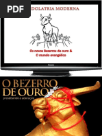A Idolatria Moderna