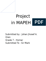 Project in Mapeh 7: Submitted By: Johan Jhosef A. Oren Grade 7 - Homar Submitted To: Sir Mark
