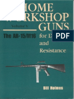 Home Workshop - Vol 5 - AR-15, M-16 - Bill Holmes - Paladin Press PDF