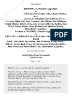 Ward A. Thompson v. City of Lawrence, Kansas Ron Olin, Chief of Police Jerry Wells, District Attorney Frank Diehl, David Davis, Kevin Harmon, Mike Hall, Ray Urbanek, Jim Miller, Bob Williams, Craig Shanks, John Lewis, Jack Cross, Catherine Kelley, Dan Ward, James Haller, Dave Hubbell and Matilda Woody, Frances S. Wisdom v. City of Lawrence, Kansas Ron Olin, Chief of Police David Davis, Mike Hall, Jim Miller, Bob Williams, Craig Shanks, John L. Lewis, Jack Cross, Kevin Harmon, Catherine Kelley, Dan Ward and James Haller, Jr., 58 F.3d 1511, 10th Cir. (1995)